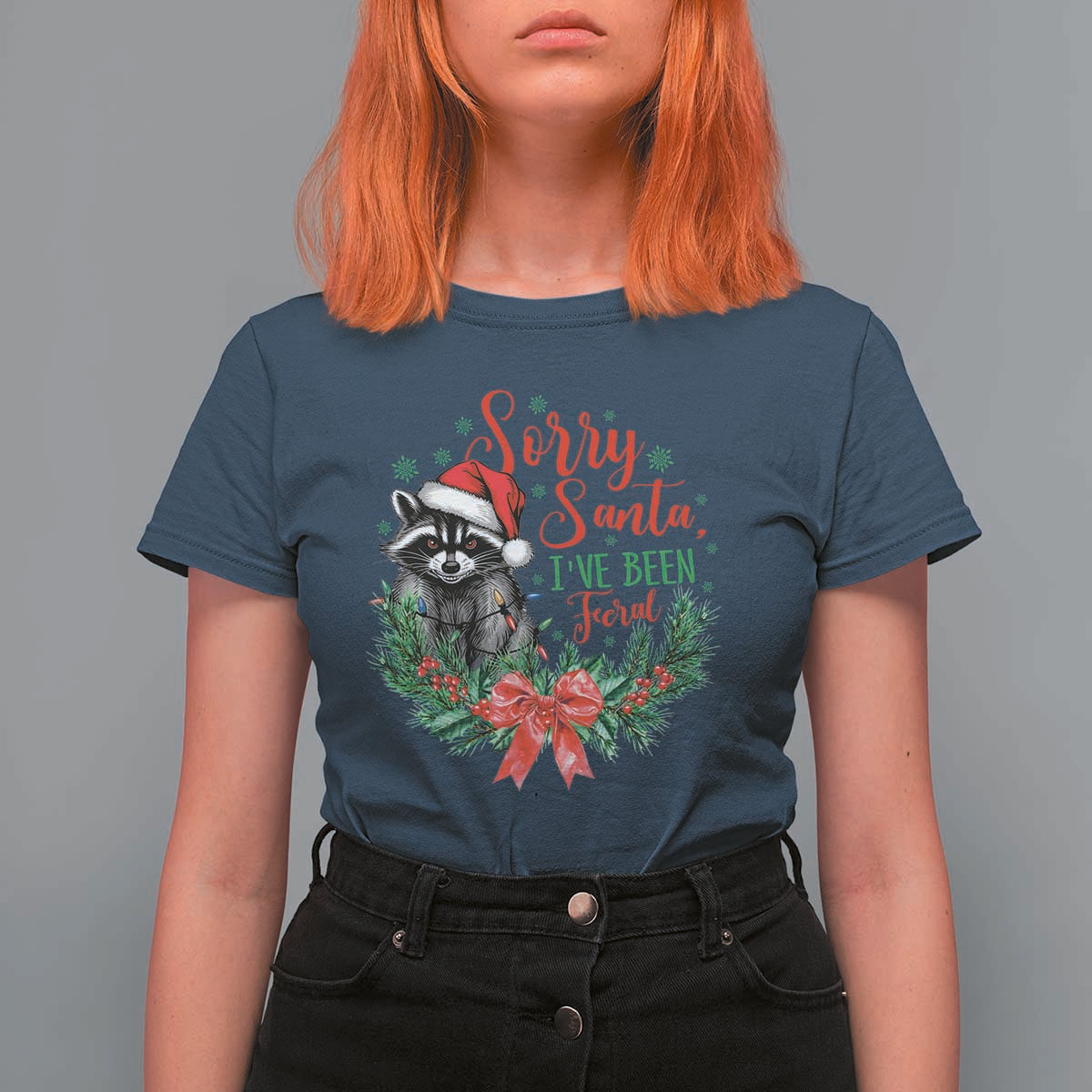 Funny Christmas T Shirt For Women Sorry Santa I've Been Feral Raccoon - Wonder Print Shop
