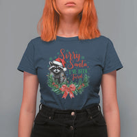 Funny Christmas T Shirt For Women Sorry Santa I've Been Feral Raccoon - Wonder Print Shop