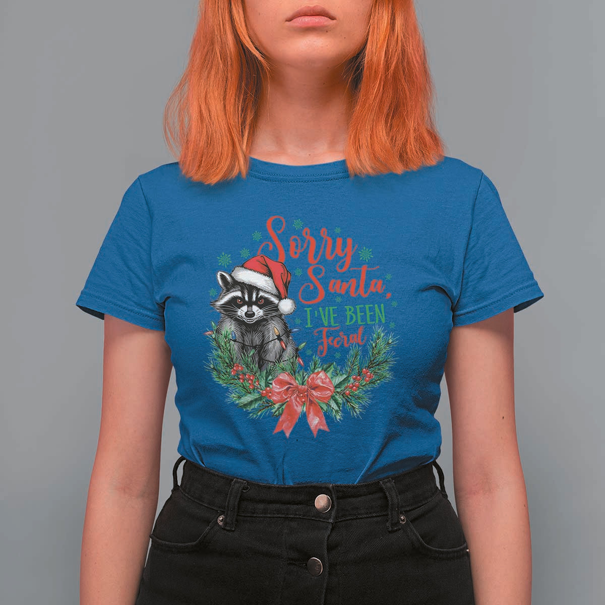 Funny Christmas T Shirt For Women Sorry Santa I've Been Feral Raccoon - Wonder Print Shop