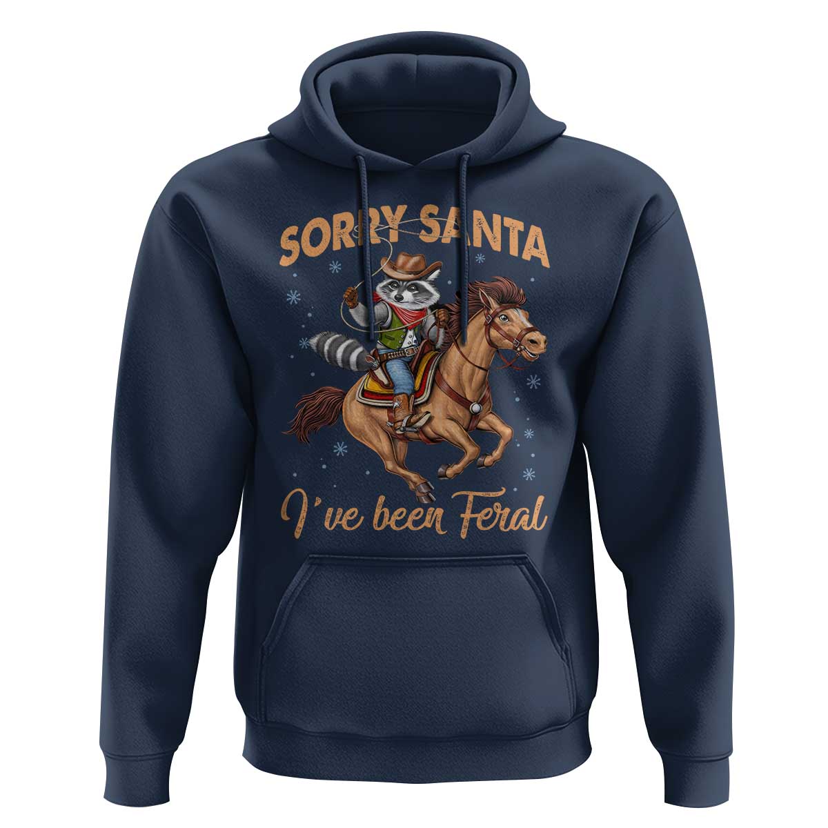 Funny Christmas Raccoon Hoodie Sorry Santa I've Been Feral Cowboy