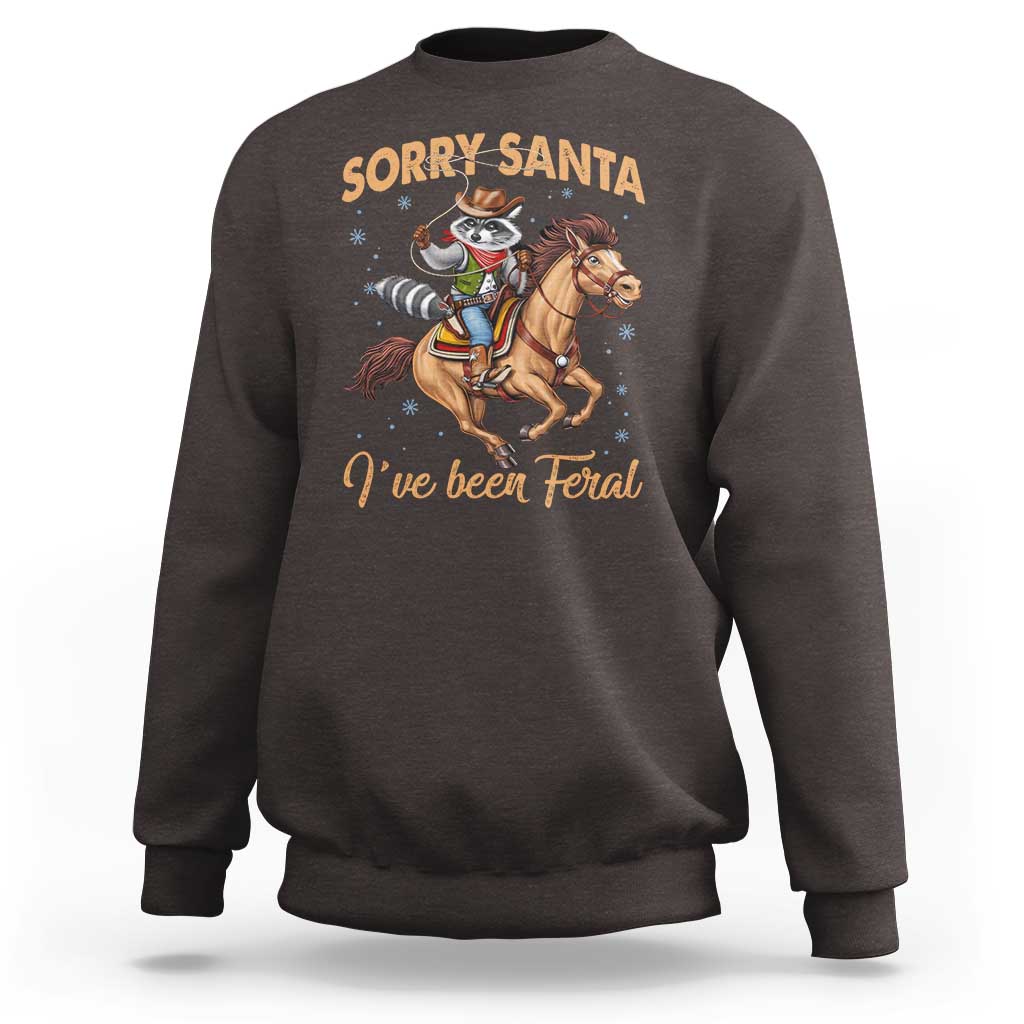 Funny Christmas Raccoon Sweatshirt Sorry Santa I've Been Feral Cowboy - Wonder Print Shop