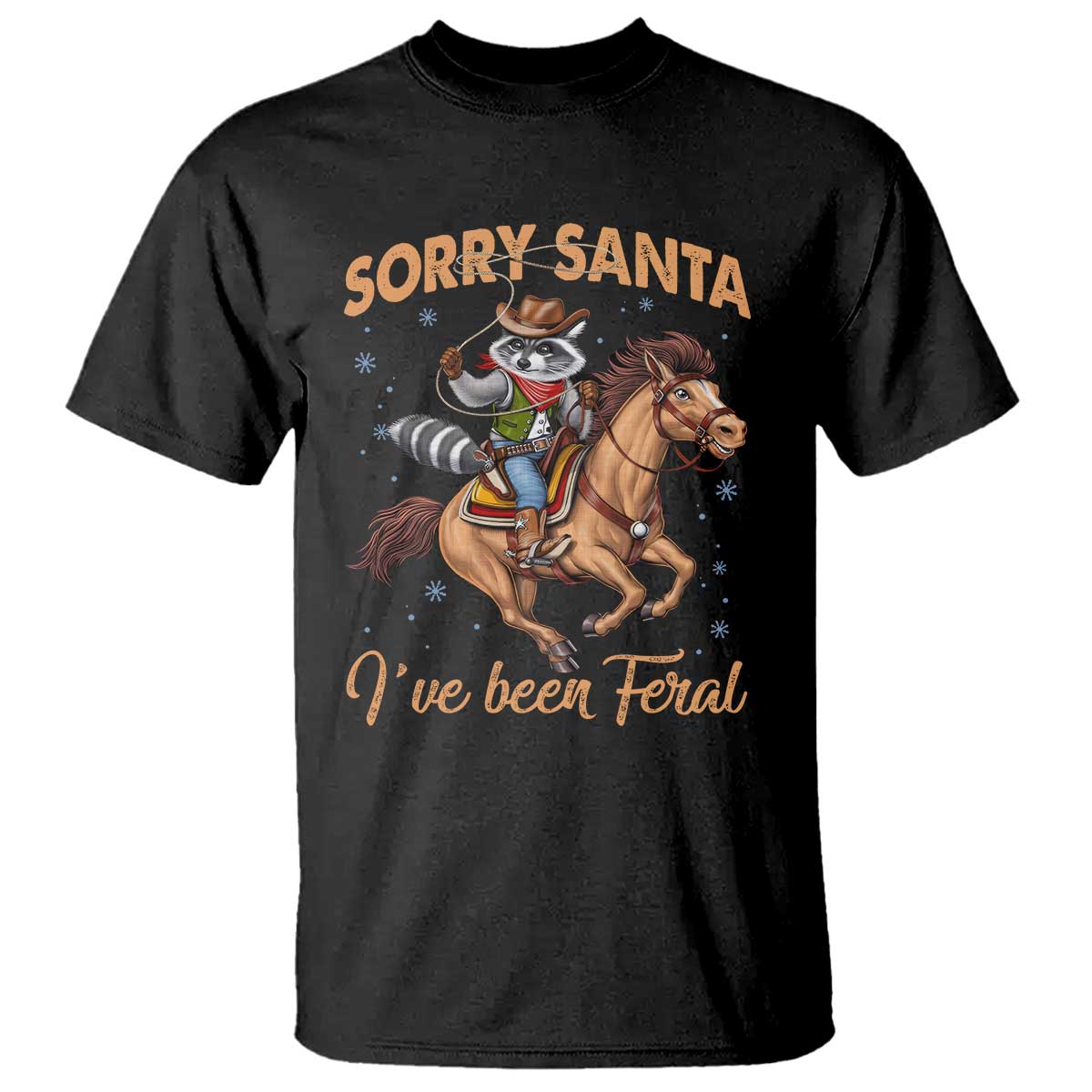 Funny Christmas Raccoon T Shirt Sorry Santa I've Been Feral Cowboy - Wonder Print Shop