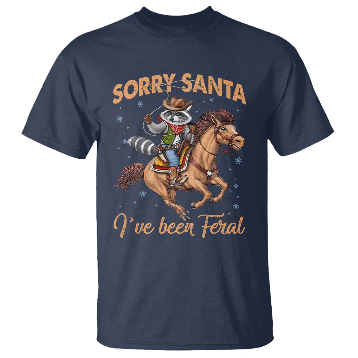 Funny Christmas Raccoon T Shirt Sorry Santa I've Been Feral Cowboy - Wonder Print Shop