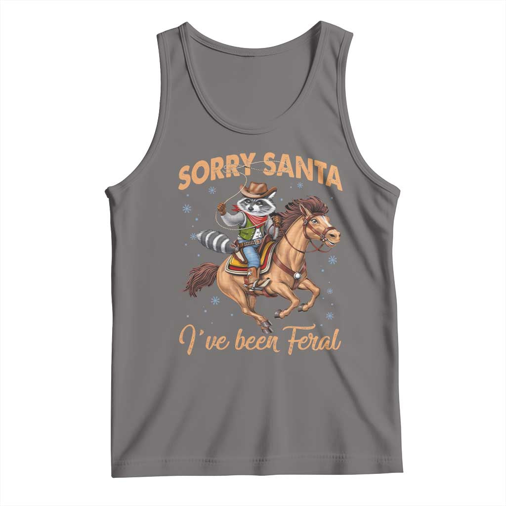 Funny Christmas Raccoon Tank Top Sorry Santa I've Been Feral Cowboy