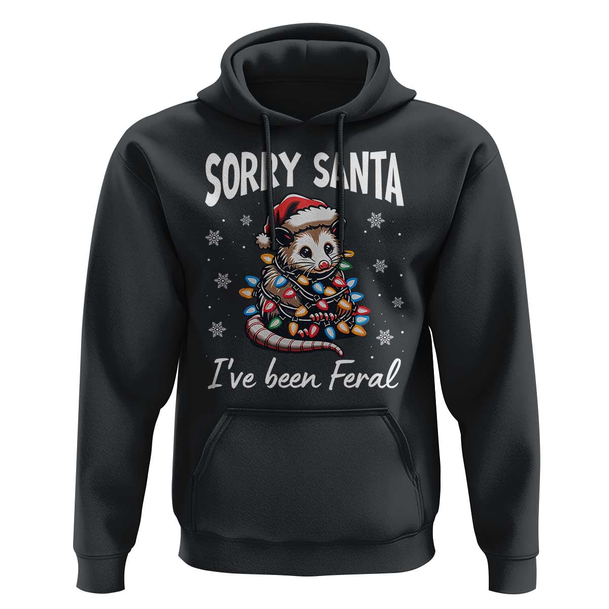 Funny Christmas Opossum Hoodie Sorry Santa I've Been Feral