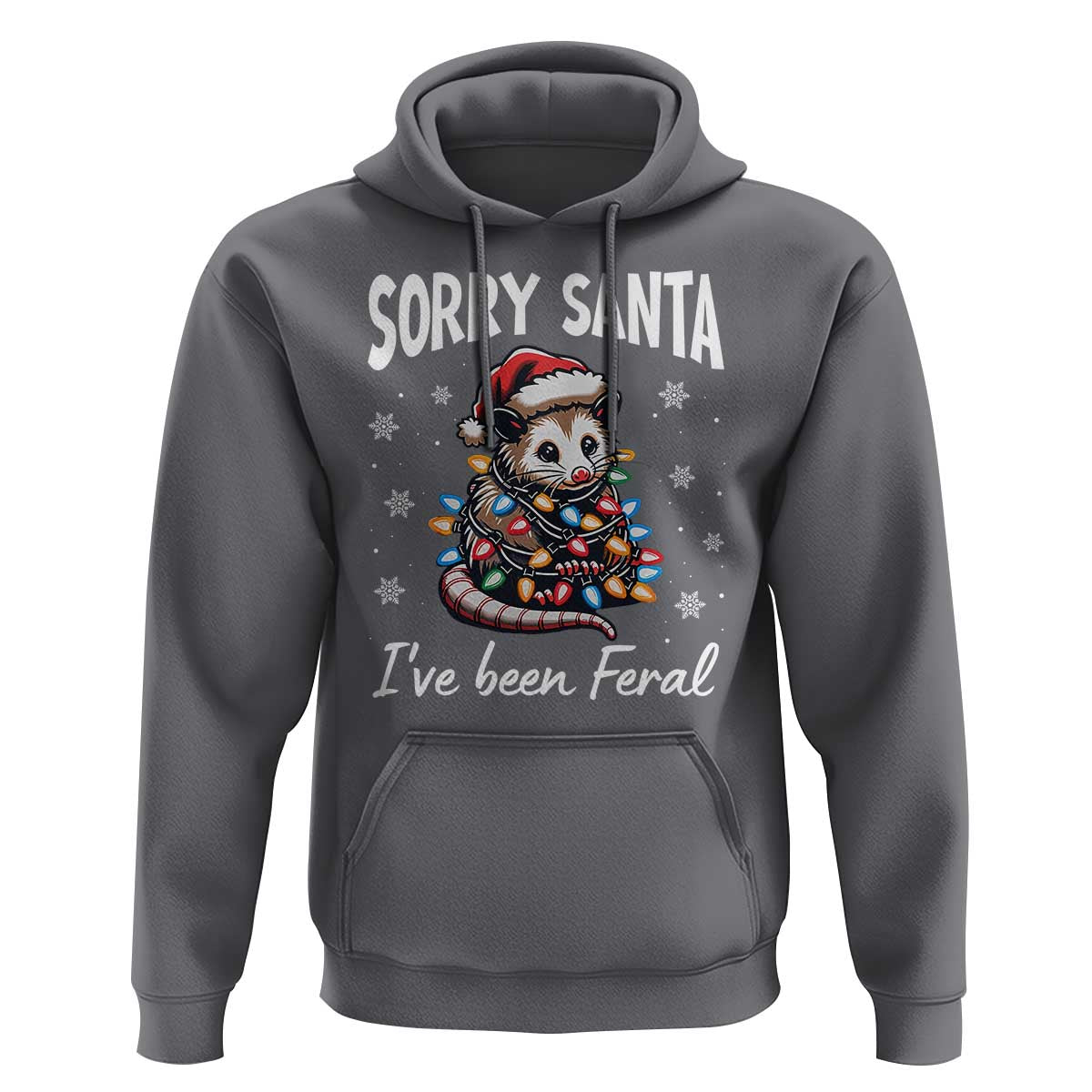 Funny Christmas Opossum Hoodie Sorry Santa I've Been Feral