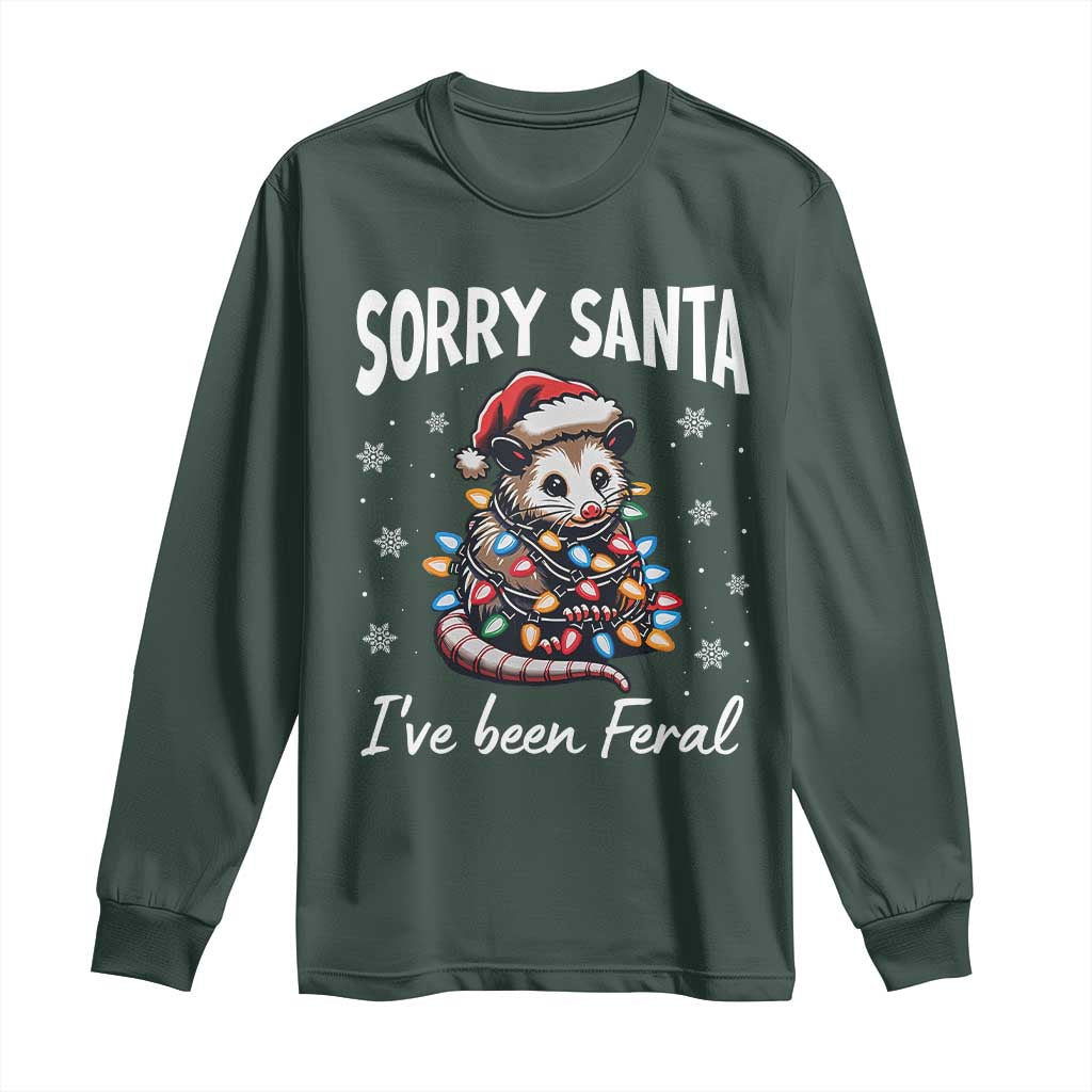 Funny Christmas Opossum Long Sleeve Shirt Sorry Santa I've Been Feral
