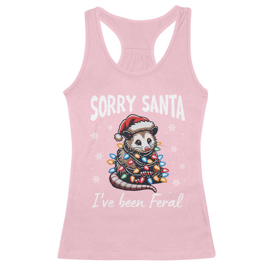 Funny Christmas Opossum Racerback Tank Top Sorry Santa I've Been Feral