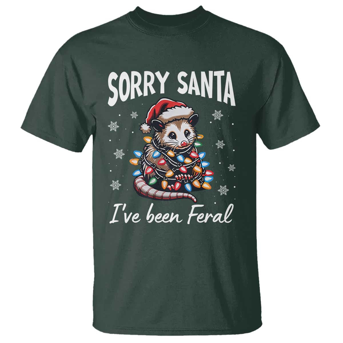 Funny Christmas Opossum T Shirt Sorry Santa I've Been Feral - Wonder Print Shop