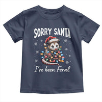 Funny Christmas Opossum Toddler T Shirt Sorry Santa I've Been Feral