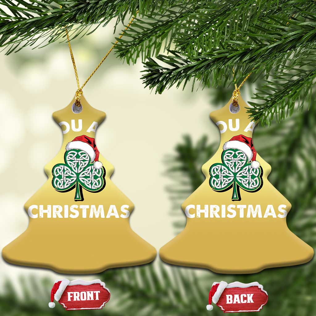 Irish Xmas Christmas Ornament Irish You A Merry Christmas Celtic Shamrock - Wonder Print Shop