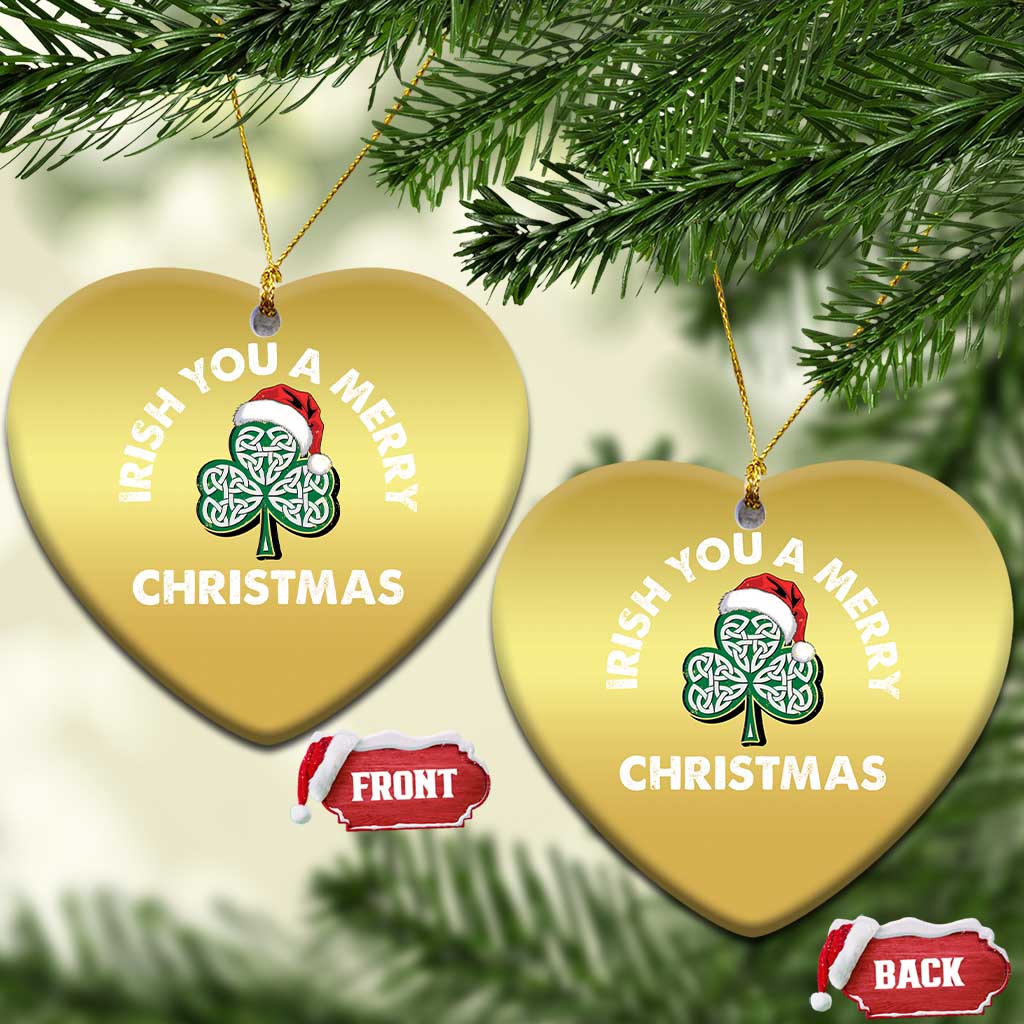Irish Xmas Christmas Ornament Irish You A Merry Christmas Celtic Shamrock - Wonder Print Shop