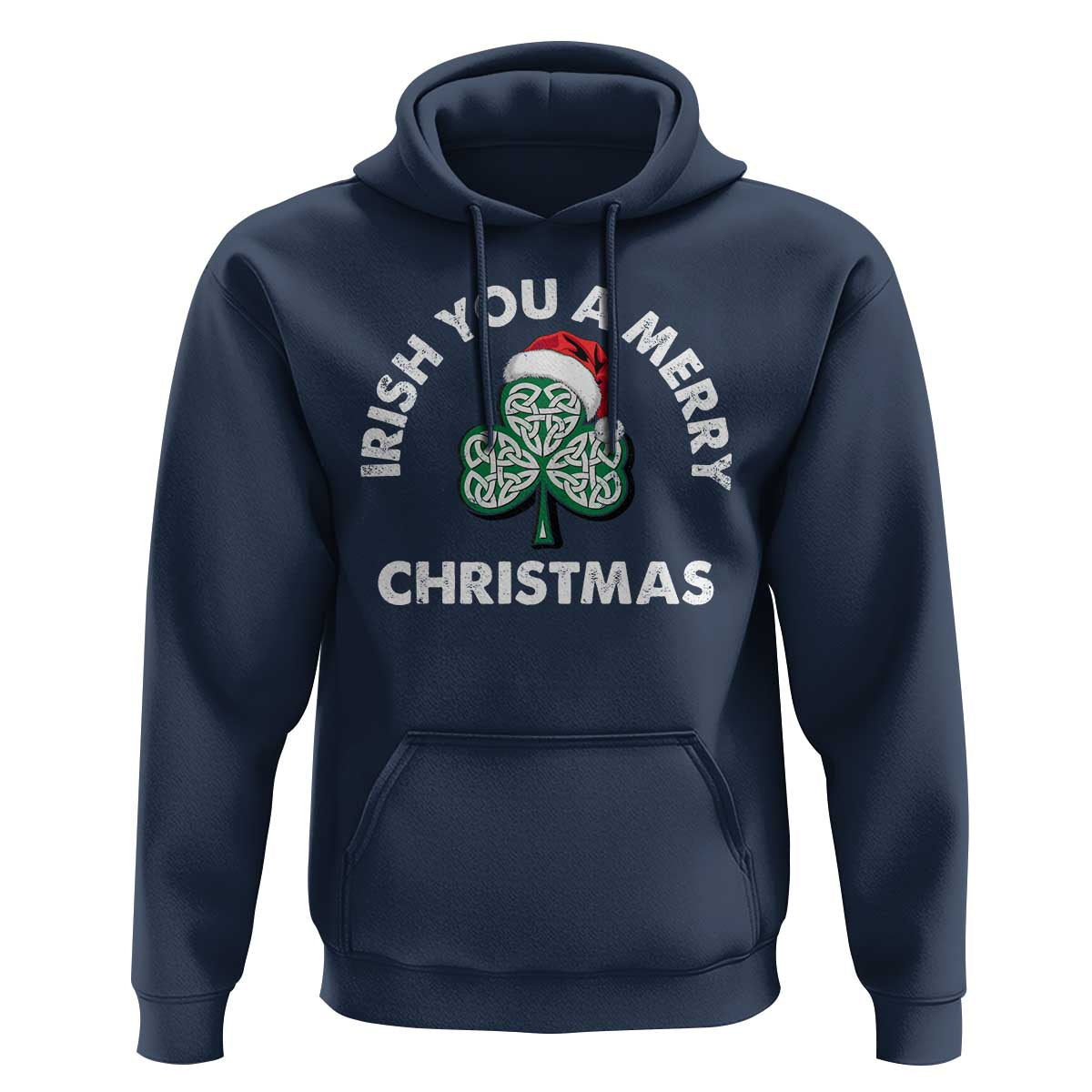 Irish Christmas Hoodie Irish You A Merry Christmas Celtic Shamrock