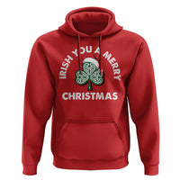 Irish Christmas Hoodie Irish You A Merry Christmas Celtic Shamrock