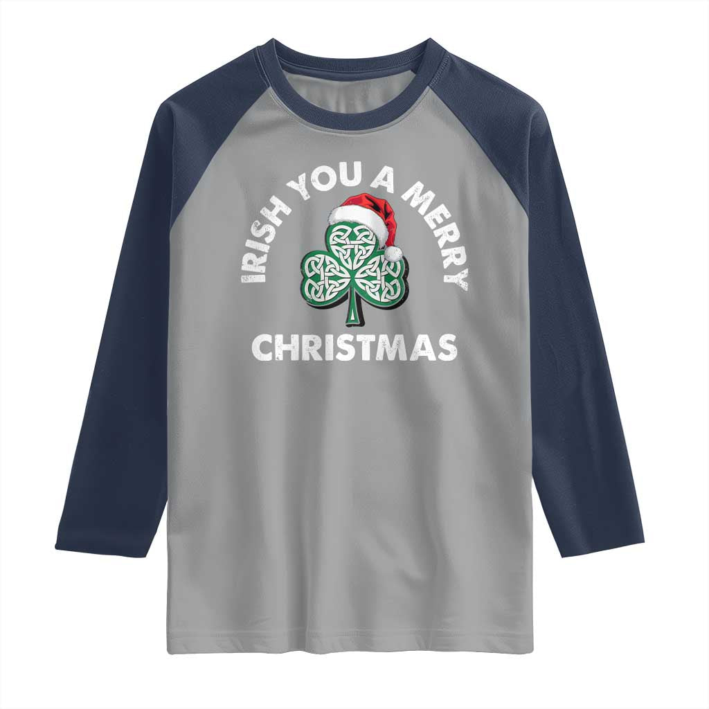 Irish Christmas Raglan Shirt Irish You A Merry Christmas Celtic Shamrock