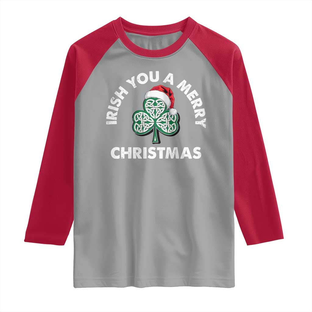 Irish Christmas Raglan Shirt Irish You A Merry Christmas Celtic Shamrock