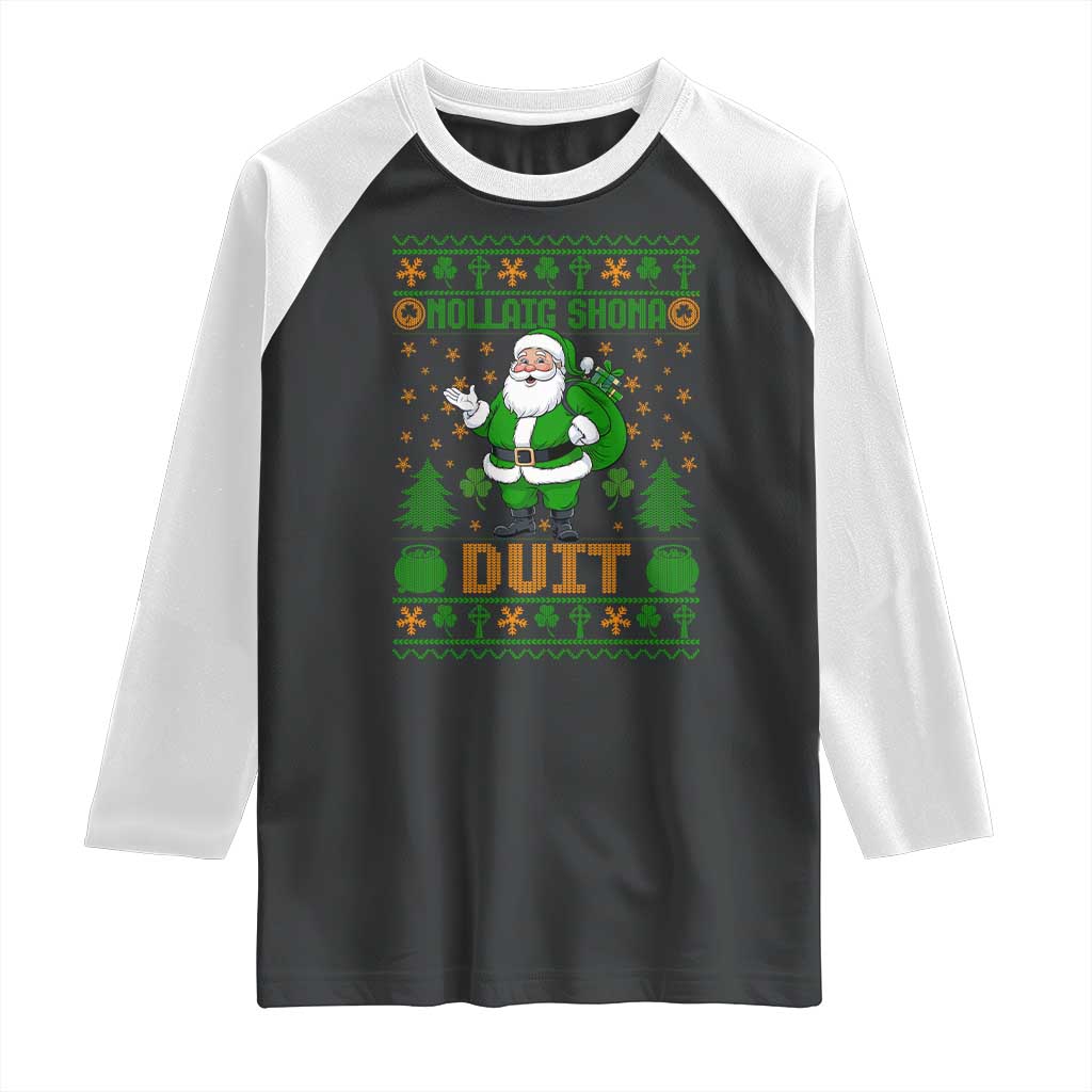 Irish Christmas Raglan Shirt Nollaig Shona Duit Shamrock Santa Lucky For Everyone