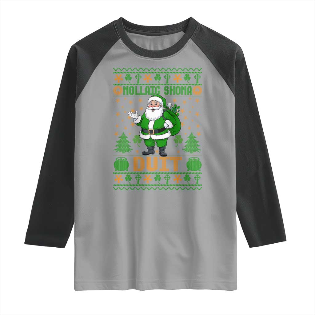 Irish Christmas Raglan Shirt Nollaig Shona Duit Shamrock Santa Lucky For Everyone