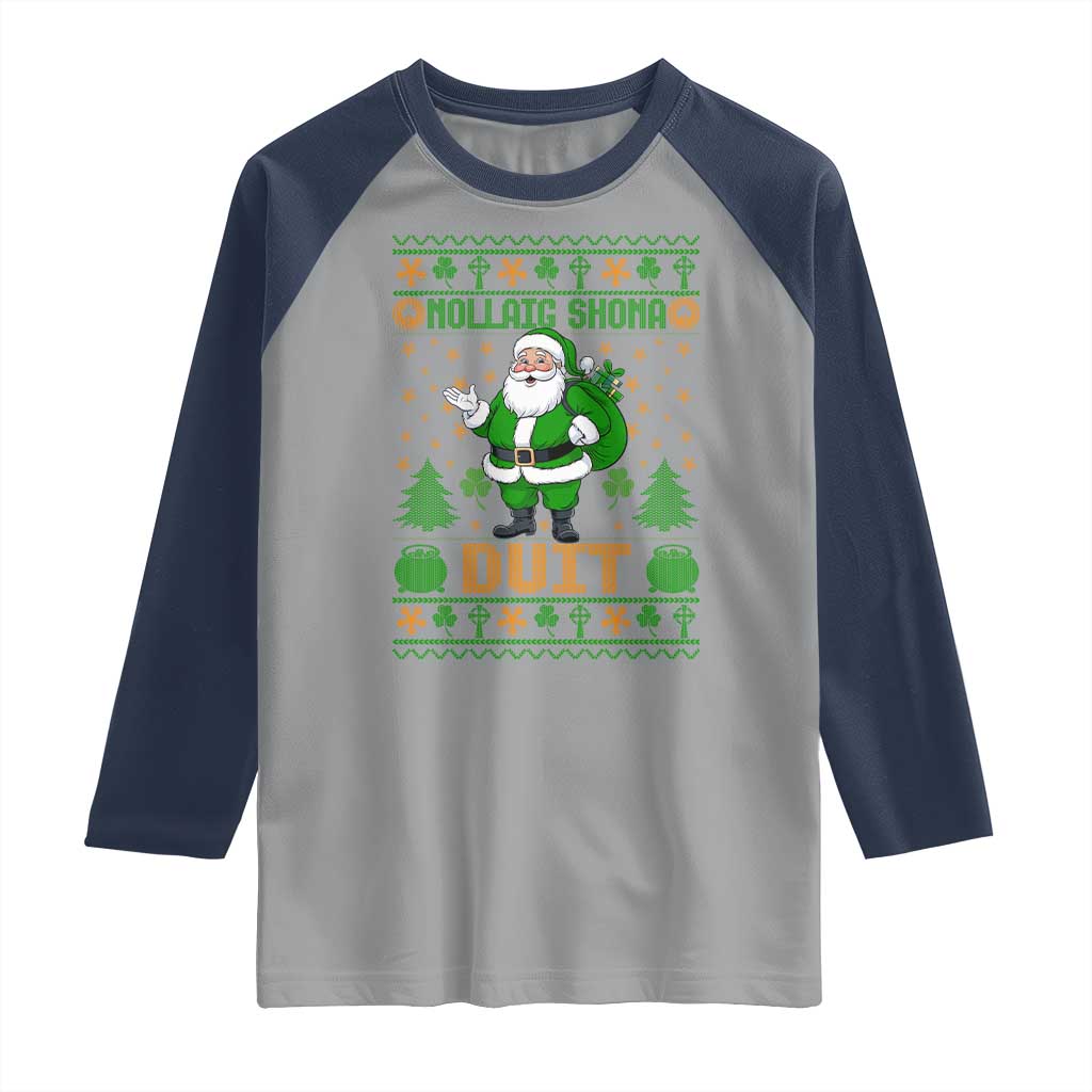 Irish Christmas Raglan Shirt Nollaig Shona Duit Shamrock Santa Lucky For Everyone