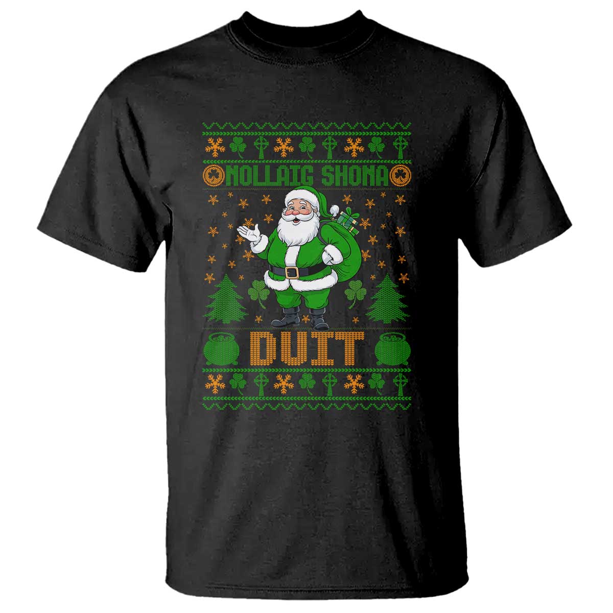 Irish Christmas T Shirt Nollaig Shona Duit Shamrock Santa Lucky For Everyone - Wonder Print Shop