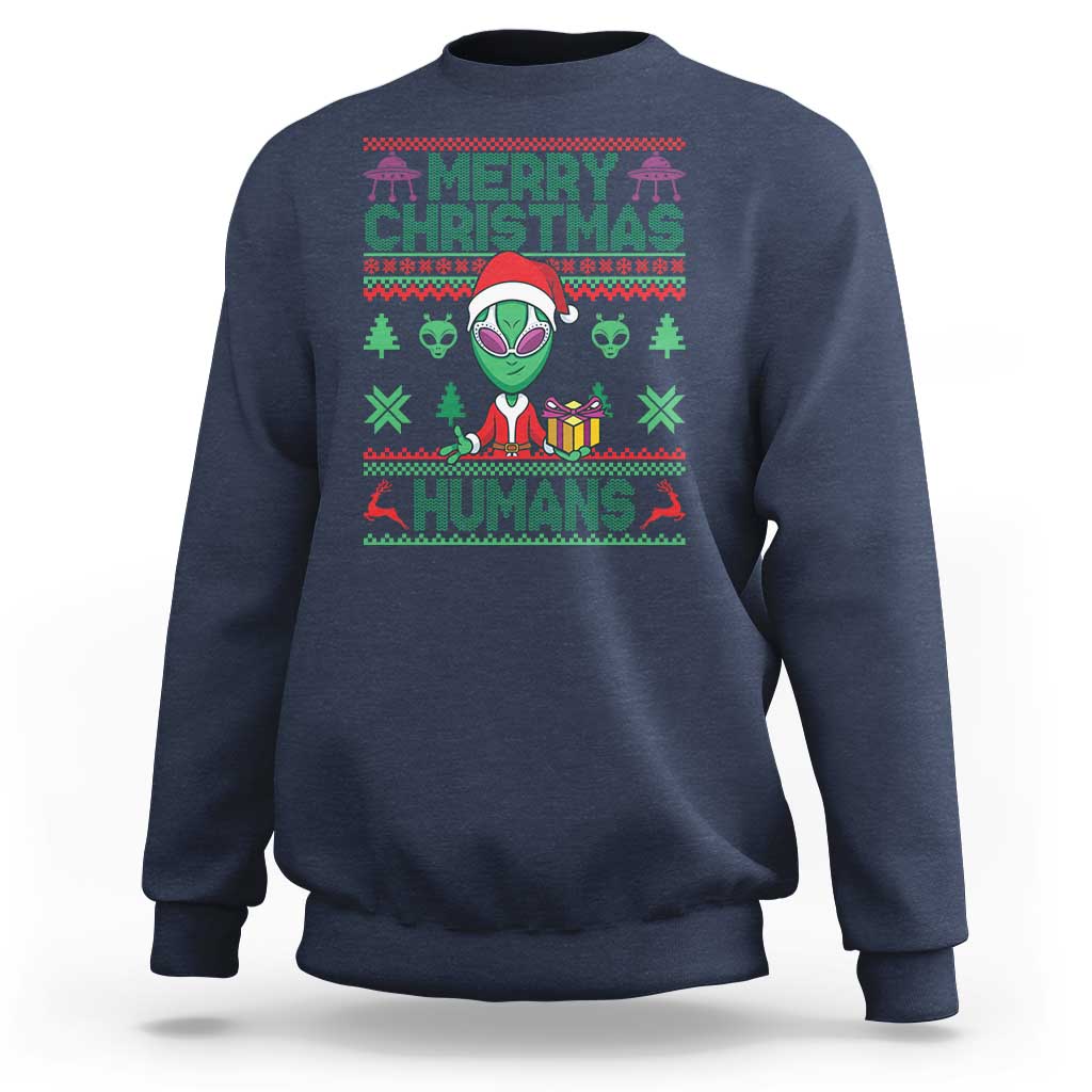 Funny Xmas Alien Santa Sweatshirt Merry Christmas Humans UFO Outer Space - Wonder Print Shop