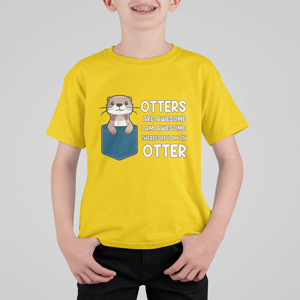 Otters Are Awesome I'm Awesome Therefore I Am An Otter T Shirt For Kid - Wonder Print Shop