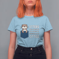 Otters Are Awesome I'm Awesome Therefore I Am An Otter T Shirt For Women - Wonder Print Shop