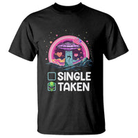 Funny Valentine's Day T Shirt Single Or Taken Alien UFO - Wonder Print Shop