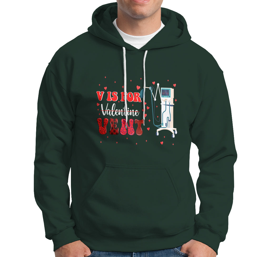 Valentine's Day Hoodie V Is For Vent Respiratory Therapist Nurse Healthcare Worker - Wonder Print Shop