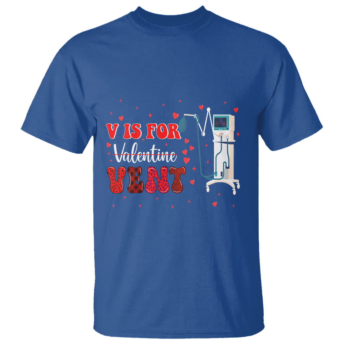 Valentine's Day T Shirt V Is For Vent Respiratory Therapist Nurse Healthcare Worker - Wonder Print Shop