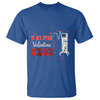 Valentine's Day T Shirt V Is For Vent Respiratory Therapist Nurse Healthcare Worker - Wonder Print Shop