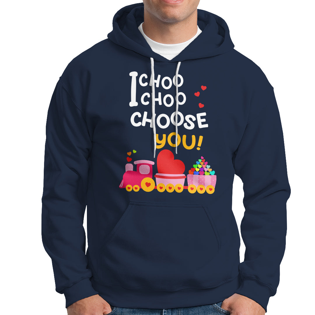 Valentine's Day Hoodie I Choo Choo Choose You Love Train Heart - Wonder Print Shop