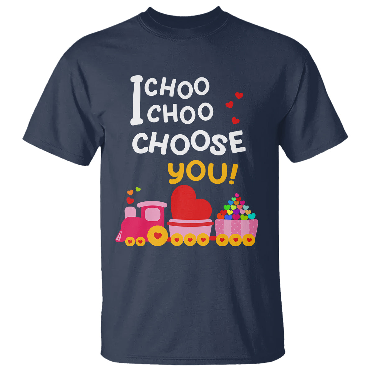 Valentine's Day T Shirt I Choo Choo Choose You Love Train Heart - Wonder Print Shop