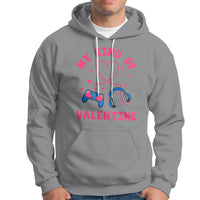Valentine's Day Hoodie My Kind Of Valentine Gaming Gamer Men Boy Kid - Wonder Print Shop