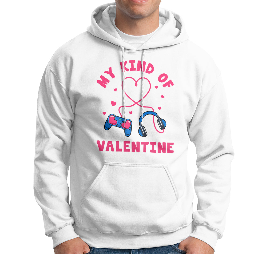 Valentine's Day Hoodie My Kind Of Valentine Gaming Gamer Men Boy Kid - Wonder Print Shop