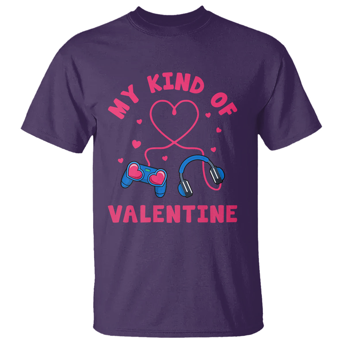 Valentine's Day T Shirt My Kind Of Valentine Gaming Gamer Men Boy Kid - Wonder Print Shop