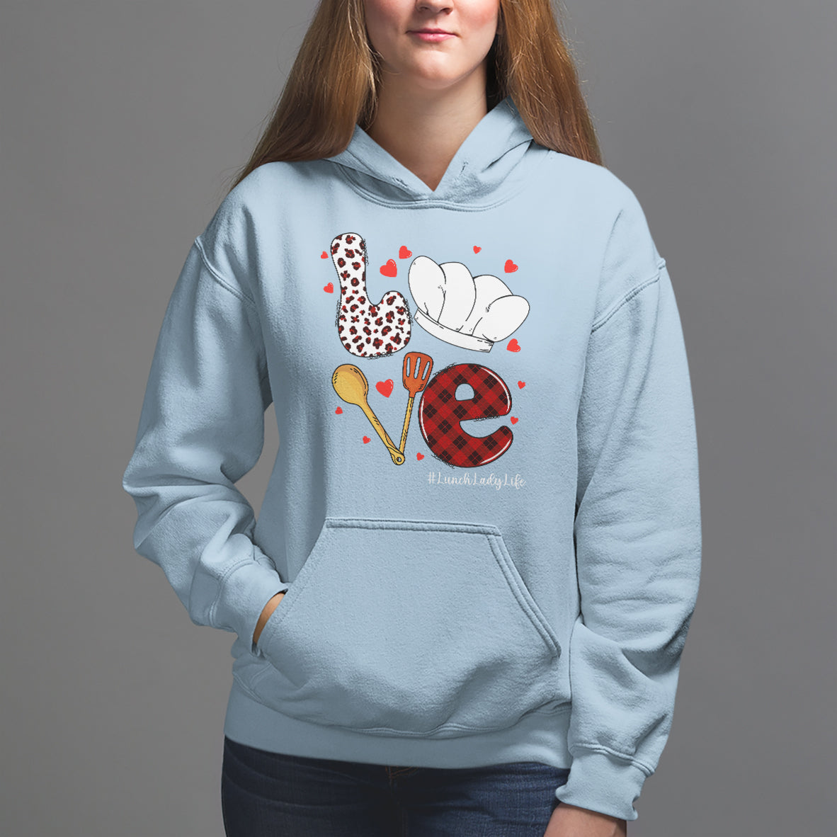 Valentine's Day Hoodie LOVE Lunch Lady Life - Wonder Print Shop