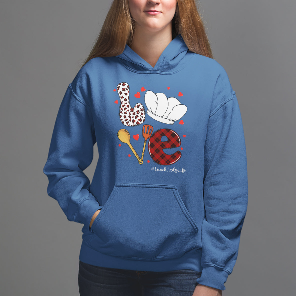Valentine's Day Hoodie LOVE Lunch Lady Life - Wonder Print Shop