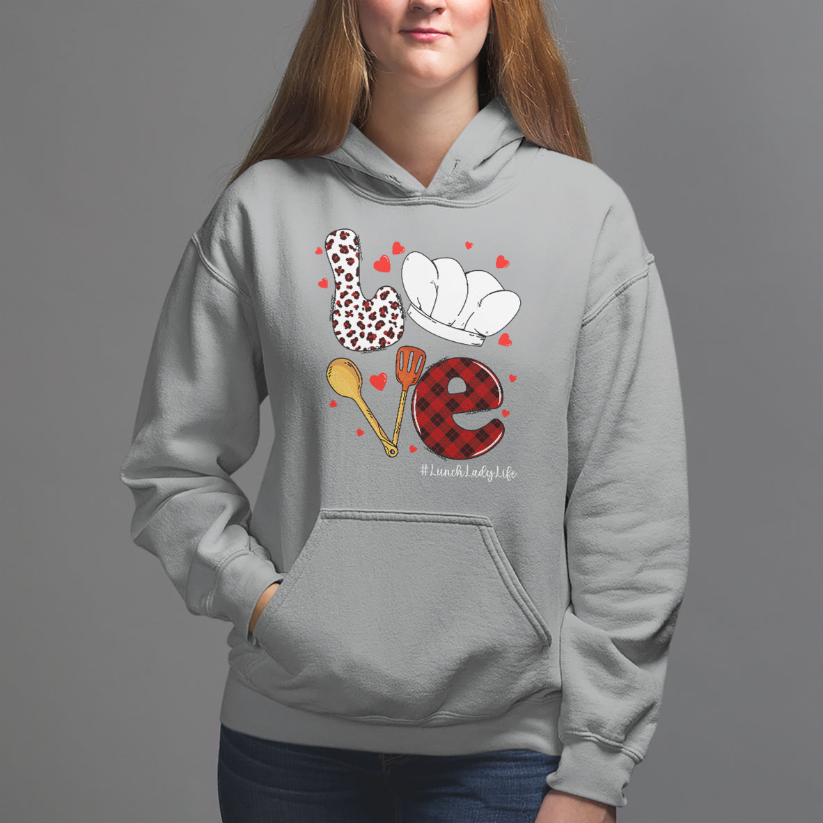 Valentine's Day Hoodie LOVE Lunch Lady Life - Wonder Print Shop