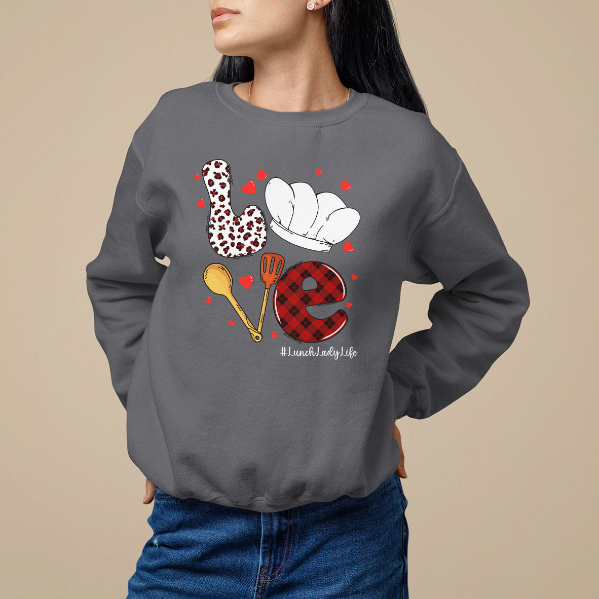Valentine's Day Sweatshirt LOVE Lunch Lady Life - Wonder Print Shop