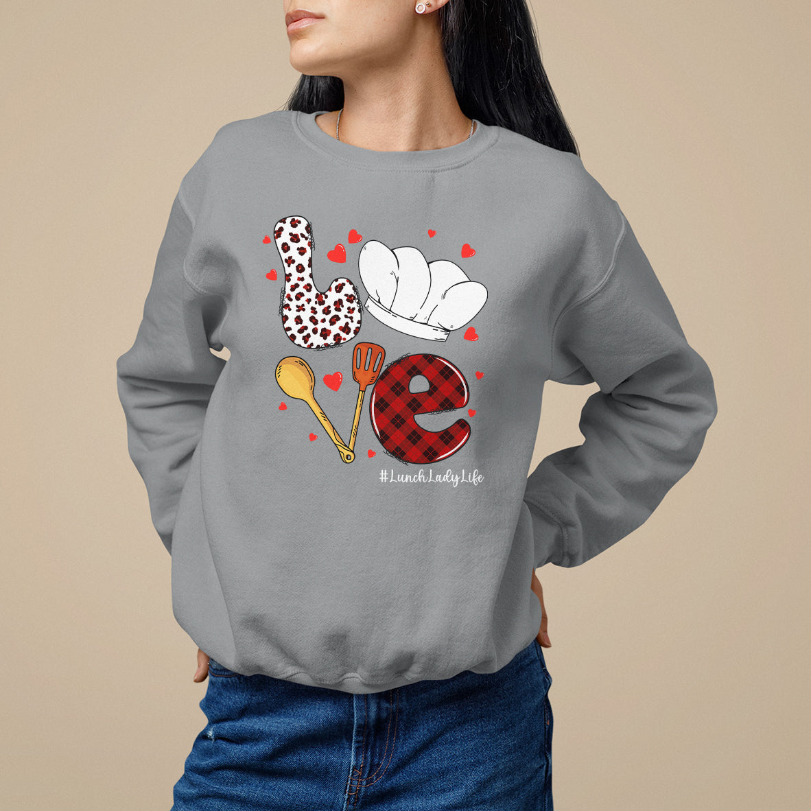 Valentine's Day Sweatshirt LOVE Lunch Lady Life - Wonder Print Shop