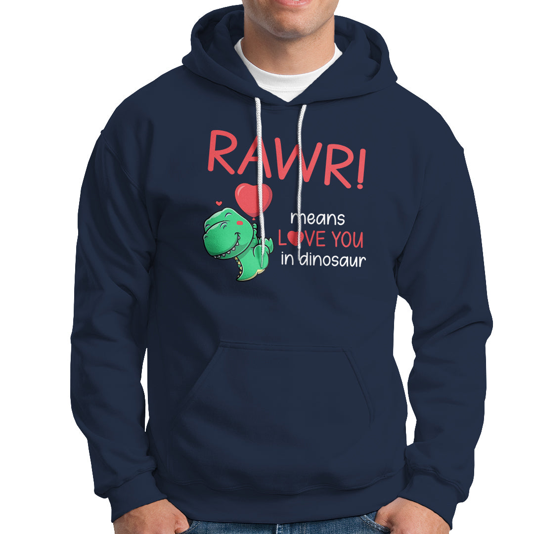 Valentine's Day Hoodie Rawr Means Love You in Dinosaur Cute Heart Ballon - Wonder Print Shop