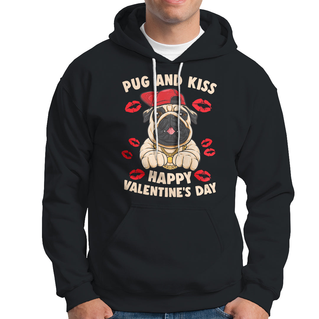 Pug And Kiss Happy Valentine's Day Funny Pet Lover Hoodie - Wonder Print Shop