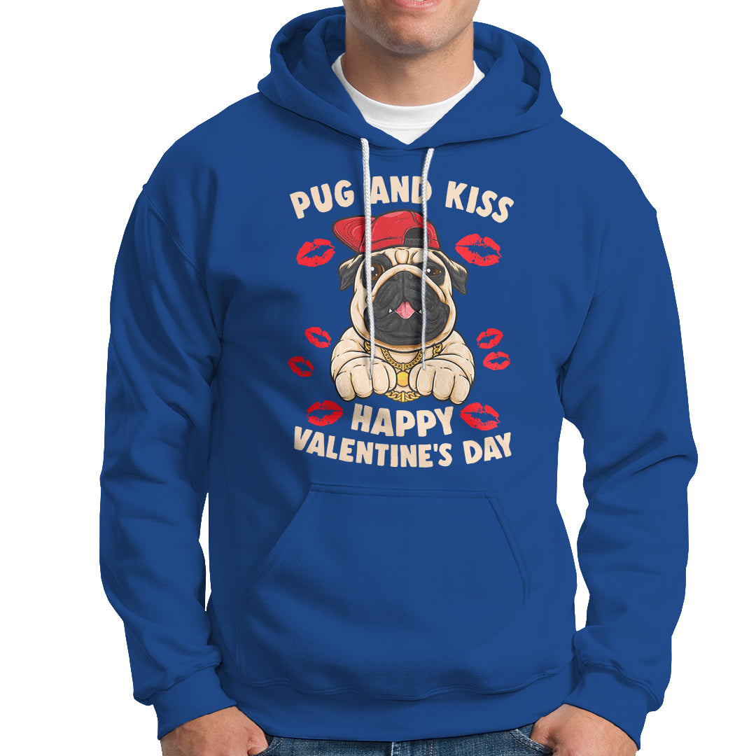 Pug And Kiss Happy Valentine's Day Funny Pet Lover Hoodie - Wonder Print Shop