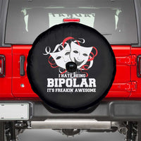 Bipolar Disorder Awareness Spare Tire Cover I Hate Being Bipolar It's Freakin' Awesome