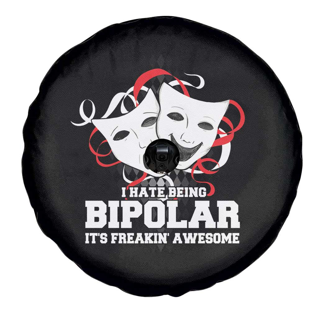Bipolar Disorder Awareness Spare Tire Cover I Hate Being Bipolar It's Freakin' Awesome