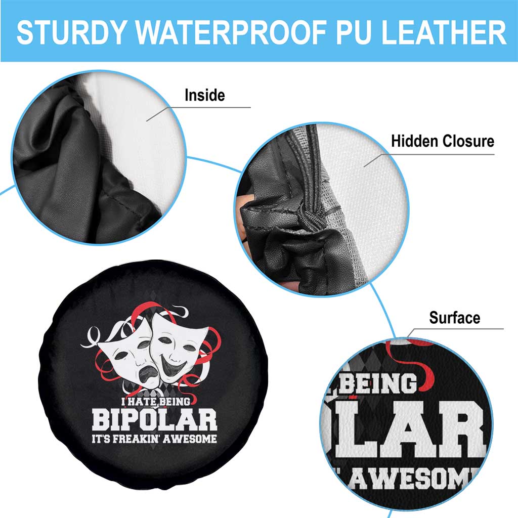 Bipolar Disorder Awareness Spare Tire Cover I Hate Being Bipolar It's Freakin' Awesome