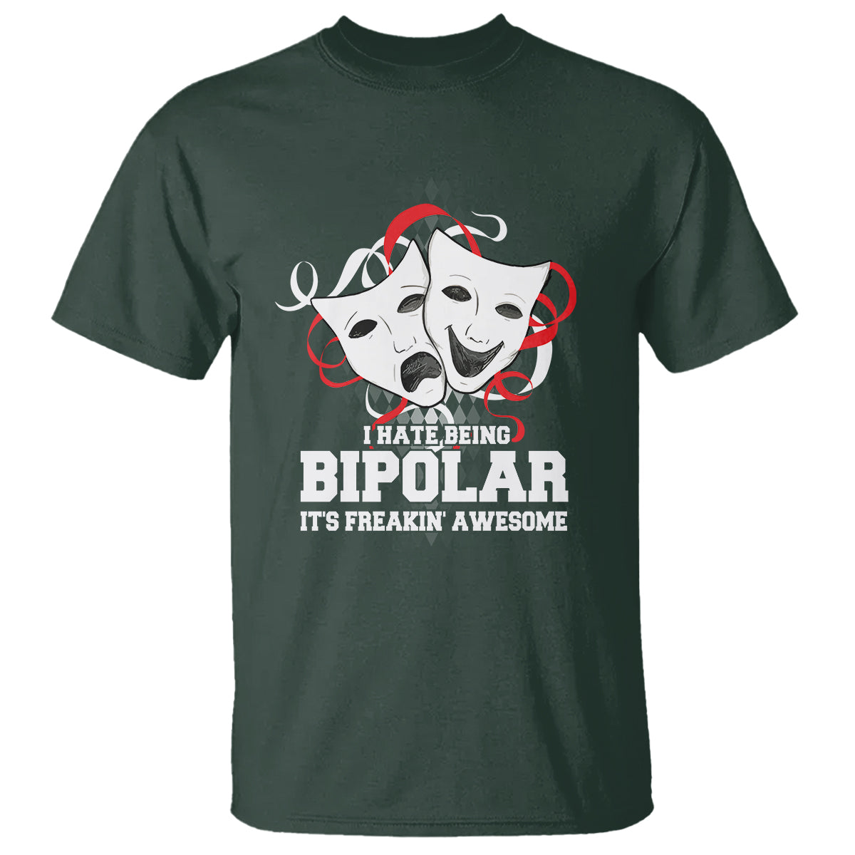 Bipolar Disorder Awareness T Shirt I Hate Being Bipolar It's Freakin' Awesome - Wonder Print Shop