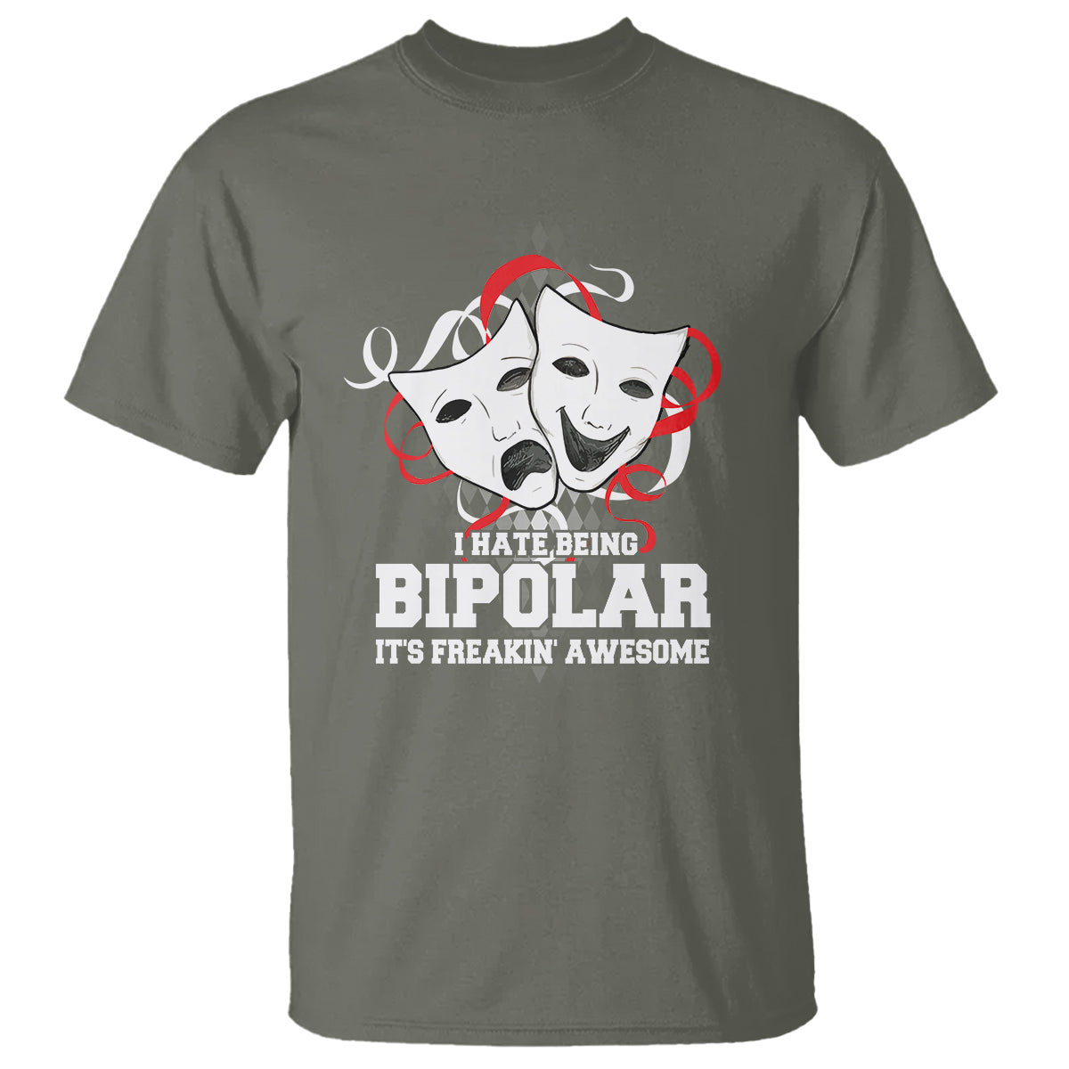 Bipolar Disorder Awareness T Shirt I Hate Being Bipolar It's Freakin' Awesome - Wonder Print Shop