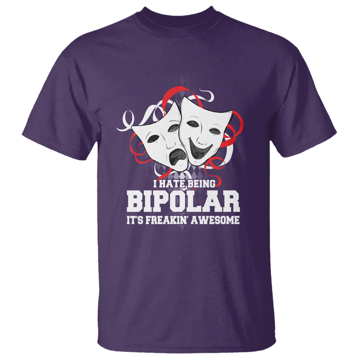 Bipolar Disorder Awareness T Shirt I Hate Being Bipolar It's Freakin' Awesome - Wonder Print Shop
